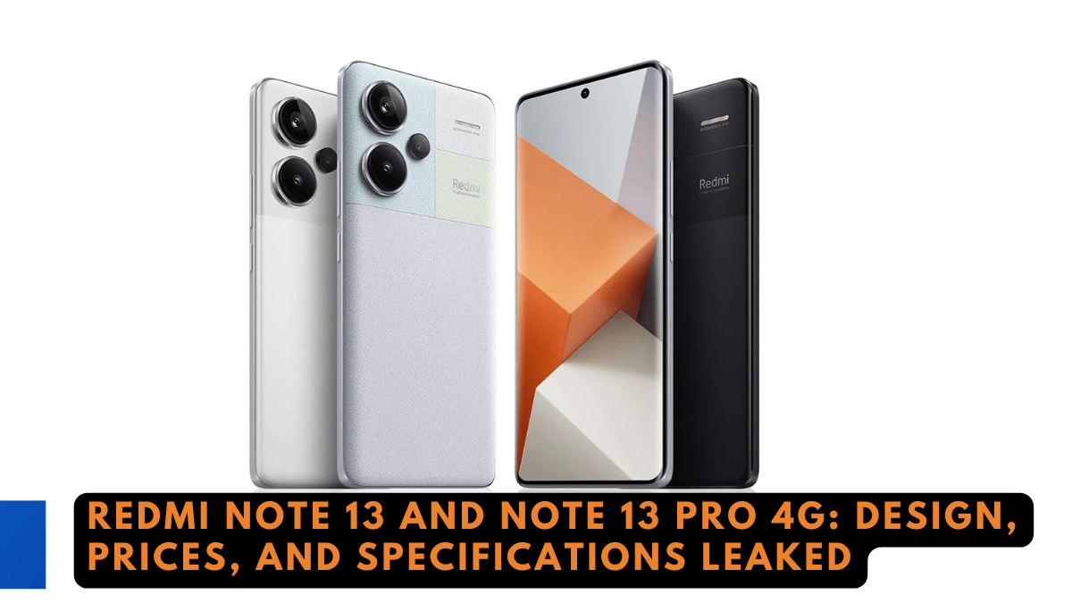 Redmi Note 13 and Note 13 Pro 4G: European Prices, Specs, and Design Leak Prior to Launch